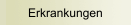 Erkrankungen